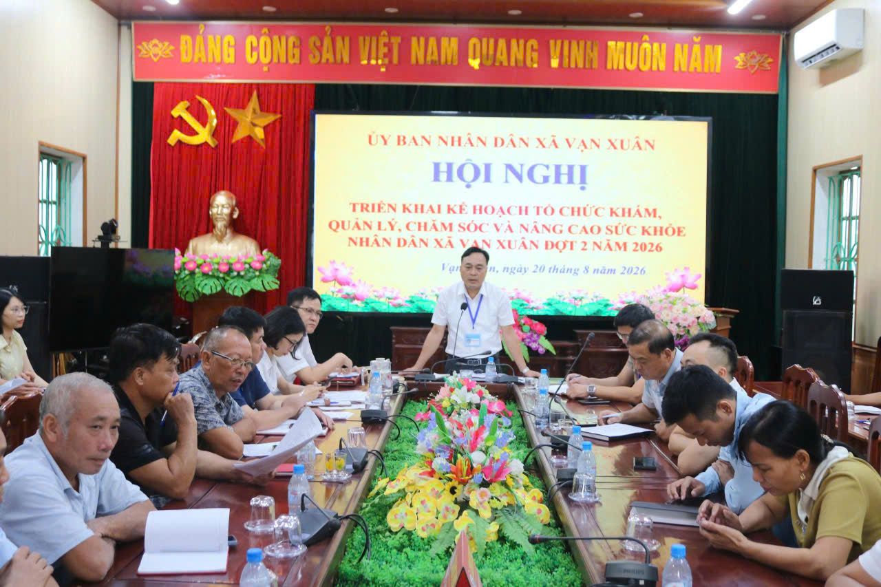 Xã Vạn Xuân triển khai kế hoạch khám, quản lý và chăm sóc và nâng cao sức khoẻ cho nhân dân đợt 2 năm 2026