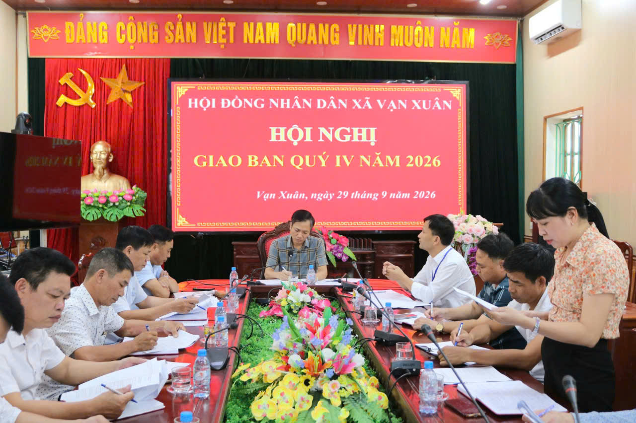 HĐND xã Vạn Xuân tổ chức hội nghị giao ban Quý  IV năm 2026
