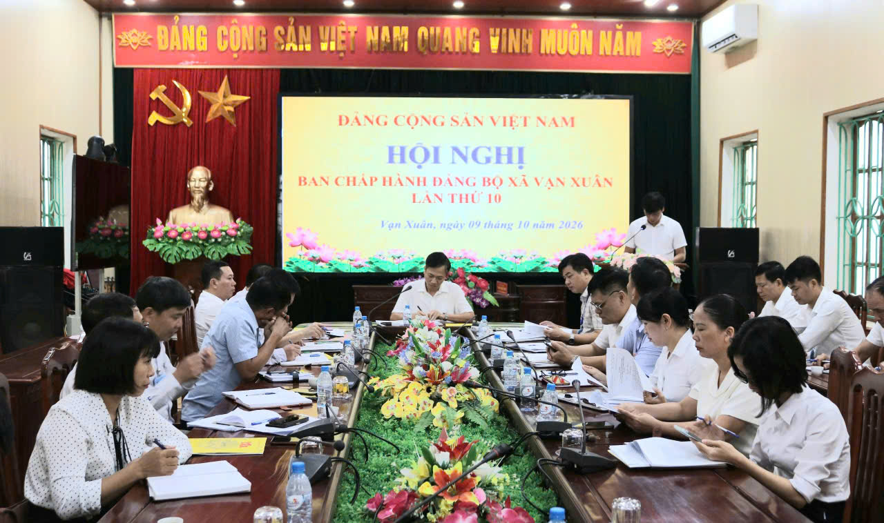 Đảng ủy xã Vạn Xuân tổ chức Hội nghị lần thứ 10 Ban Chấp hành Đảng bộ xã 